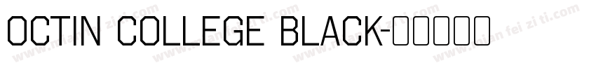 Octin College Black字体转换